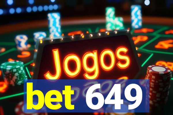 bet 649